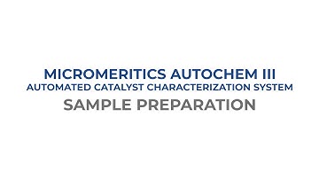 AutoChem III Training Series - Sample Preparation