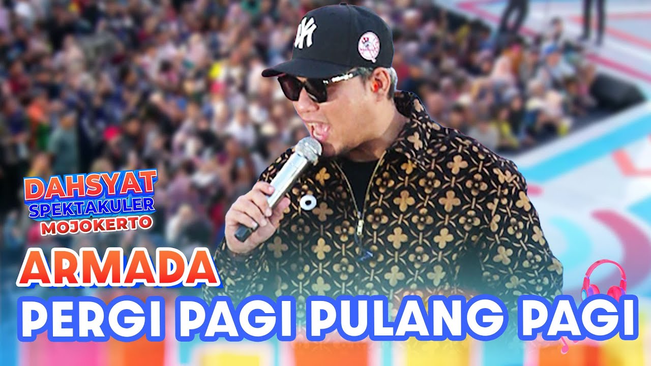 Pergi Pagi Pulang Pagi! Armada Tetap Selalu Dihati | DAHSYATNYA SPEKTAKULER MOJOKERTO