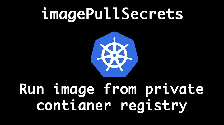 imagePullSecrets | Running container image from Private Container Registry