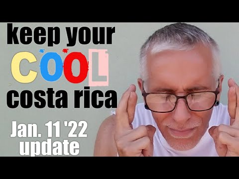 Costa Rica Omicron Variant Jan 11th ’22 UPDATE Has Anything Changed?