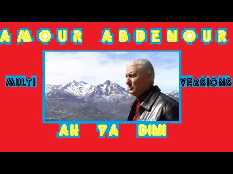AMOUR ABDENOUR Ah Ya Dini Triple Version