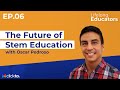 6  the future of stem education w oscar pedroso founder and ceo of thimble