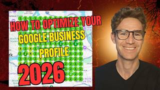 How to Optimize Your Google Business Profile in 2026 - Top Tips from a Local SEO Agency Owner