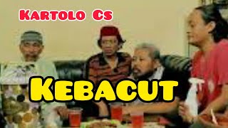 Kartolo Cs - Kebacut