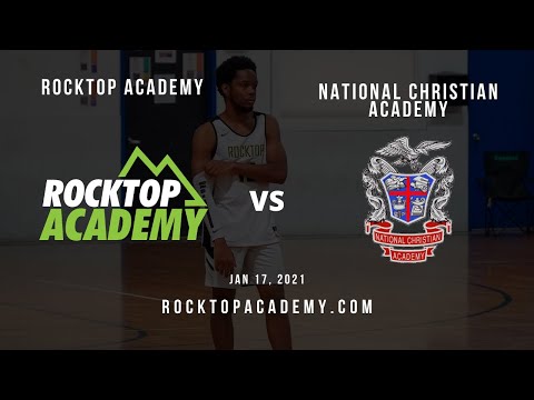 Rocktop Academy vs National Christian Academy - January 17, 2021