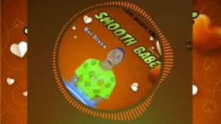 Dizza Smart-Smooth Babeofficial Audio