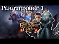 Baldurs Gate 3 -Playthrough Part 1: Character Creation and Escaping the Mindflayers Ship
