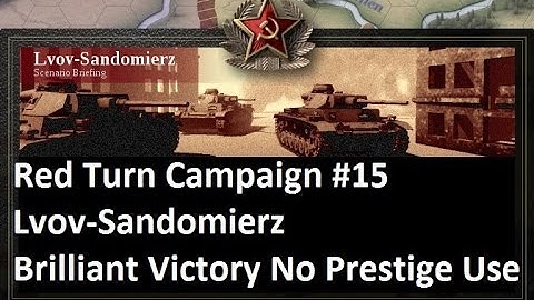 Lets Play: Unity of Command - The Red Turn Campaign: Lvov-Sandomierz Brilliant Victory (HD)
