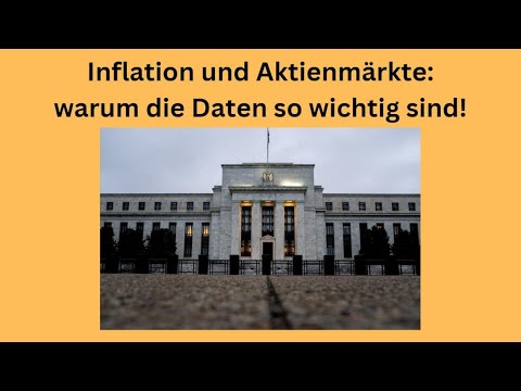 Inflation und Aktienmärkte: warum die Daten so wichtig sind! Marktgeflüster