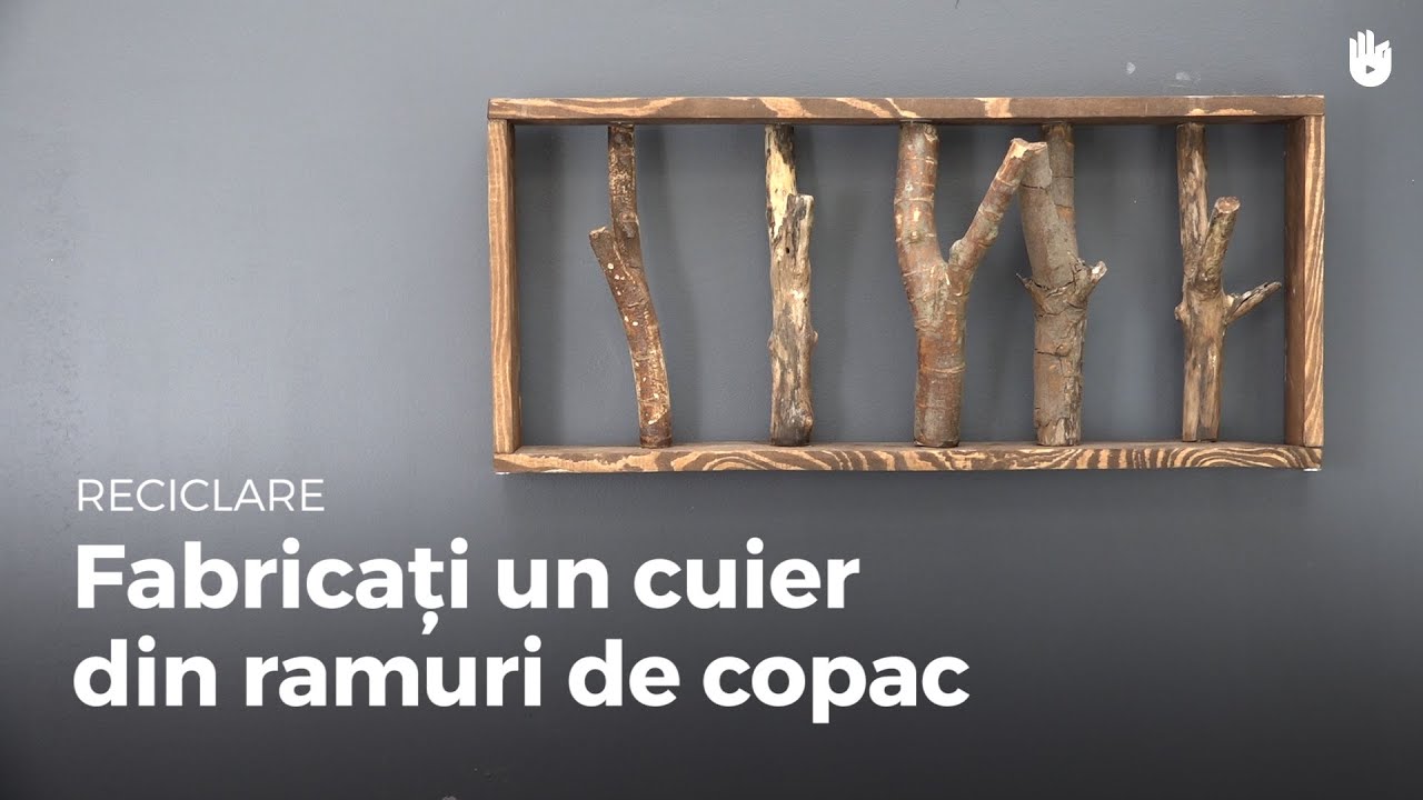 Reciclare - Fabricaţi un cuier din ramuri de copac - YouTube