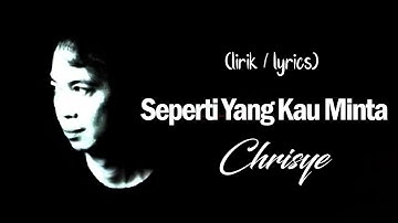 Chrisye - Seperti Yang Kau Minta (Lyrics Video)