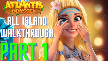 Atlantis Odyssey Gameplay(Part 1)