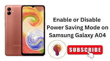 How to Enable or Disable Power Saving Mode on Samsung Galaxy A04 / A04 5G