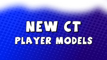 New CT Models and Bomb Sound! (CSGO Update)