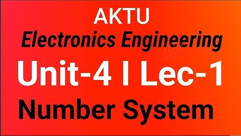 Lec-1 I Number System I Unit-4 I Electronics Engineering I by Abhishek Aman Sir