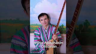 #Vohid_Abdulhakim_Olisdasan #Rizanova