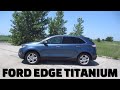 2018 Ford Edge Titanium 2.0L AWD SUV // review, walk around, and test drive // 100 rental cars