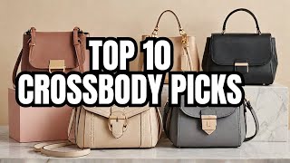 TOP 10 MOST LOVELY CROSSBODY HANDBAGS TO GET!