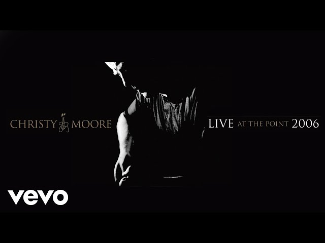 Christy Moore - Live at The Point, 2006 - The Documentary