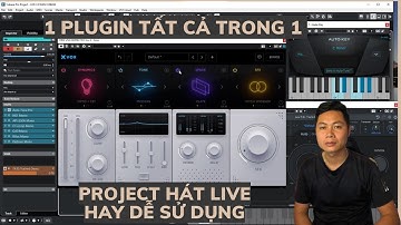 Một Plugin Cân Tất Cả  ll PROJECT CUBASE  Hát Live Cực Dễ ll VU studio