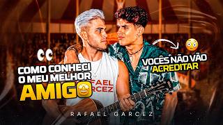 😳 COMO CONHECI O MEU MELHOR AMIGO! VOCÊS NÃO VÃO ACREDITAR #Rafaelgarcez #humor #Fã #musica