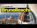 Come  stata costruita la cupola di Santa Maria del Fiore? L'opera del genio di Brunelleschi