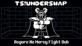TS!Underswap Voice Acting - Asgore No Mercy Fight