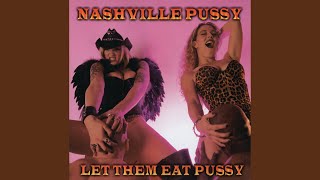 Video thumbnail of "Nashville Pussy - Go Motherfucker Go"