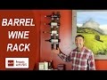 How to Make a Barrel Wine Rack | Wine Barrel Staves How to Make a Barrel Wine Rack | Wine Barrel Staves