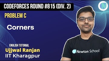 Codeforces Round #815 (Div. 2) | Problem C | Corners | Newton School