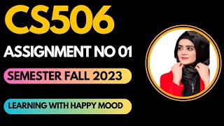 CS506 Assignment No.1 Fall 2023 100% Correct Complete Solution By Learning With Happy Mood