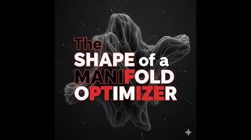 The shape of a manifold optimizer.  Muon Optimizer. Modular Manifolds. Deep Learning Theory. GenAI.