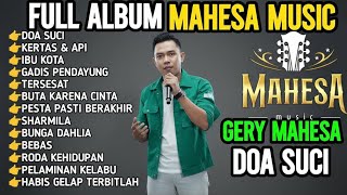 Download Lagu FULL ALBUM Gery Mahesa – Doa Suci | Dangdut Koplo Mahesa Music Terbaru MP3