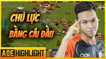 SỨC MẠNH ĐÁNG SỢ của BỘ NÃO CSDN khi được đánh CHỦ LỰC | AoE Highlights