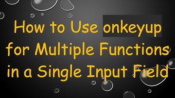 How to Use onkeyup for Multiple Functions in a Single Input Field