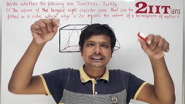 MENSURATION Exercise 17.3 Q17 Class X ICSE | IIT JEE Write whether the following statements