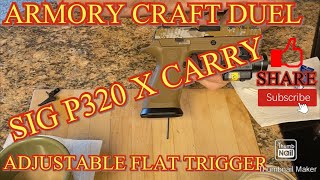 Armory Craft duel adjustable flat trigger for the Sig P320