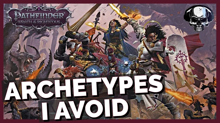 Pathfinder: WotR - 5 Archetypes To Avoid