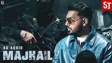 MAJHAIL | Title Track | 8D AUIDO |Prem Dhillon Dev Kharoud Guggu Gill Roopi Gill Movie | | STM