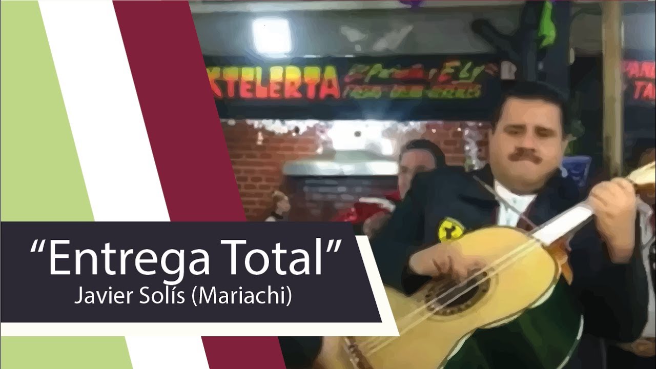 “Entrega Total“ - Recordando al rey del bolero ranchero Javier Solís.
