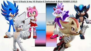 Sonic & Shadic & Amy VS Shadow & Seelkadoom & Blaze POWER LEVELS - Sonic 1/Sonic 2/Sonic 3/Sonic 4