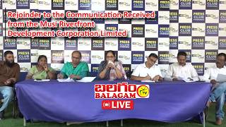 LIVE:Rejoinder to the Communication Received from the MusiRiverfront Development Corporation Limited