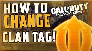 Call Of Duty Black Ops 3 How to Change Your Clan Tag! (All Consoles) (Zetrisy)