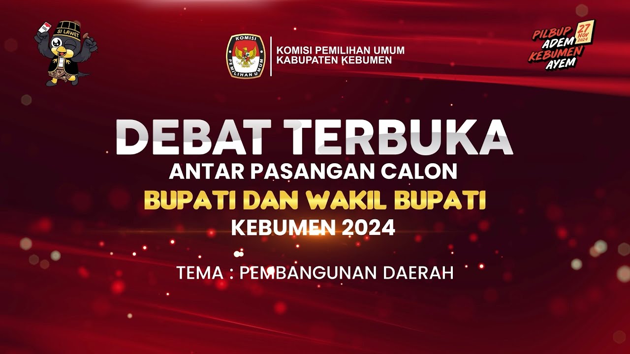 DEBAT TERBUKA ANTAR PASANGAN CALON BUPATI DAN WAKIL BUPATI KEBUMEN TAHUN 2024 - DEBAT PERTAMA