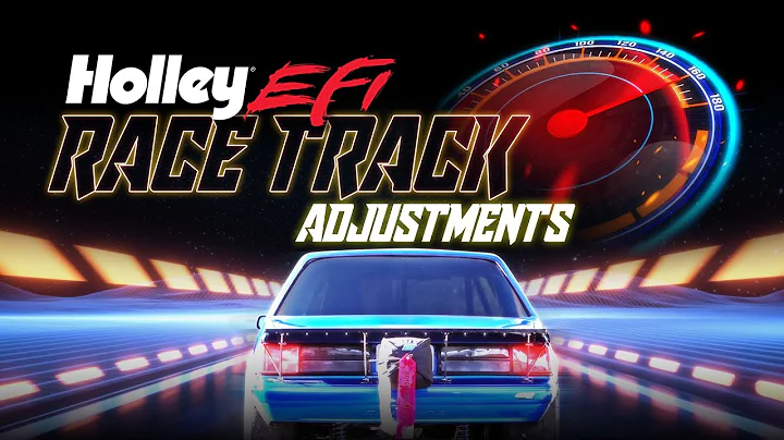 Holley EFI for Beginners // Mandatory Racetrack Adjustments