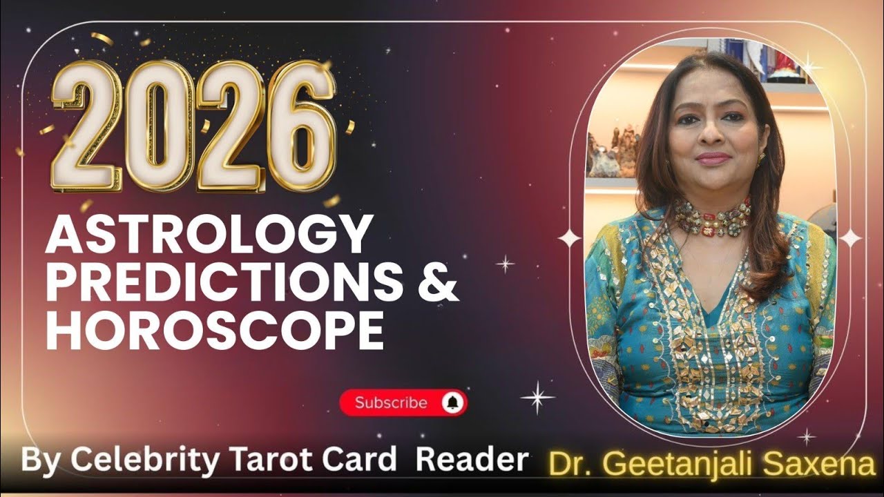 2026 Astrology Predictions & Horoscope| 2026 Forecast- राशिफल मेष से लेकर मीन राशि तक