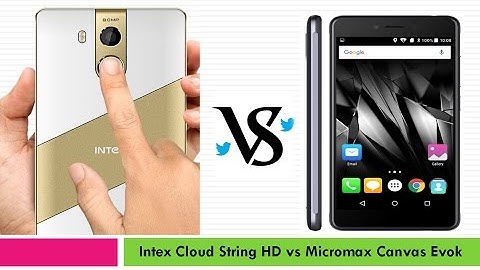 Intex Cloud String HD vs Micromax Canvas Evok 4G