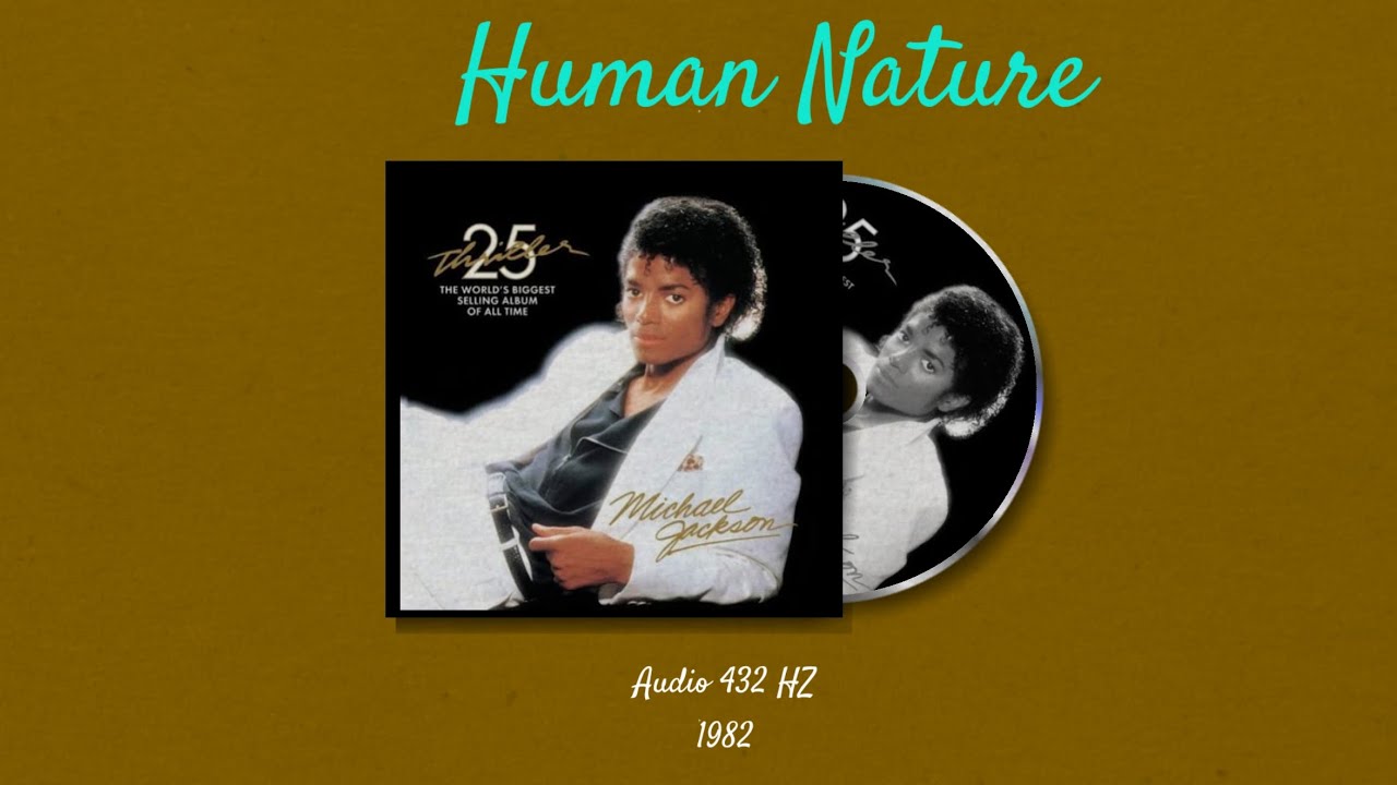 Michael Jackson Human Nature ( Audio 432 Hz ) - YouTube