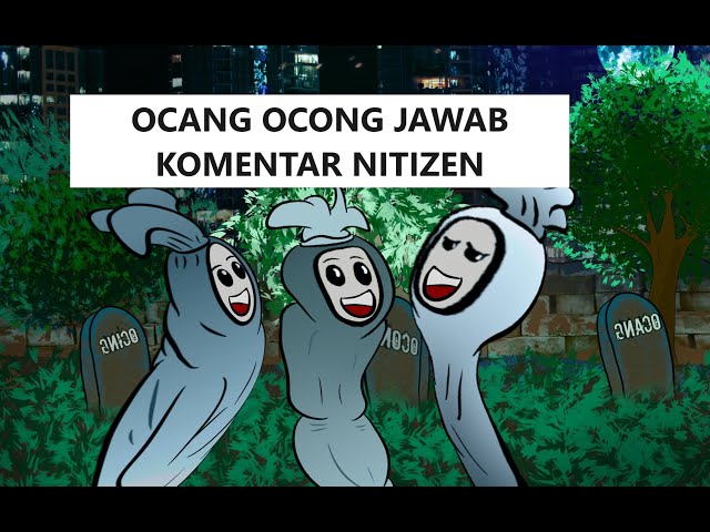 OCANG OCONG OCING MENJAWAB KOMENTAR NITIZEN class=