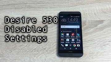 HTC Desire 530 Disabled Settings